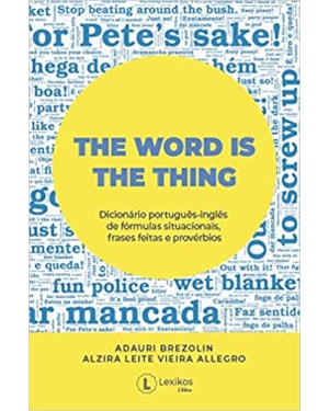 THE WORD IS THE THING: DICIONÁRIO DE FÓRMULAS SITUACIONAIS