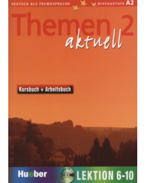 THEMEN AKTUELL 2 KB + AB LEKT 6-10 + AUDIO CD