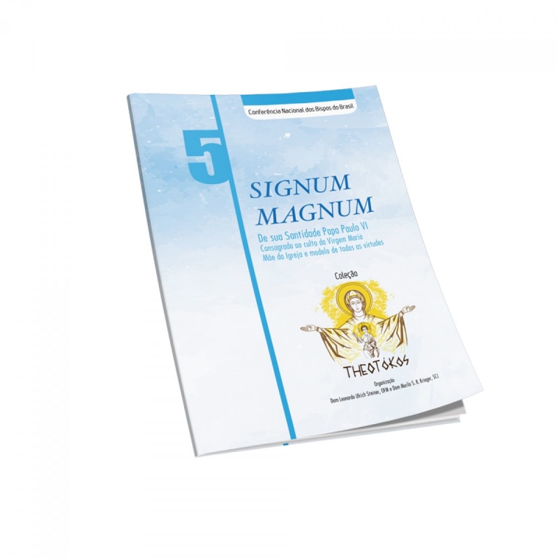 THEOTOKOS 5 - SIGNUM MAGNUM - DE SIA SANTIDADE PAPA JOAO PAULO VI