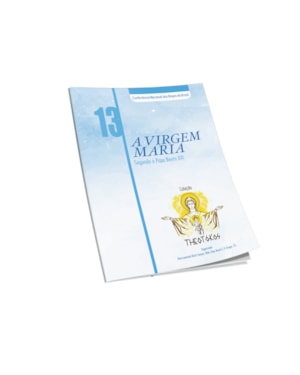 Theotokos volume 13: a virgem maria segundo papa bento xvi