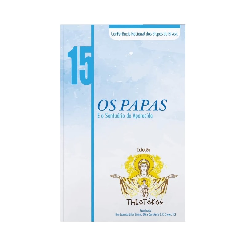 Theotokos volume 15: os papas e o santuario de aparecida