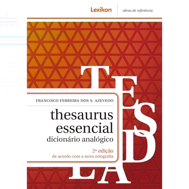 THESAURUS ESSENCIAL - DICIONÁRIO ANALÓGICO