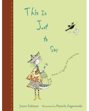 THIS IS JUST TO SAY - POEMS OF APOLOGY AND FORGIVENESS