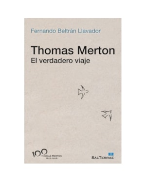 THOMAS MERTON - EL VERDADERO VIAJE