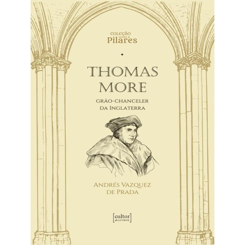 Thomas More: grão-chanceler da Inglaterra