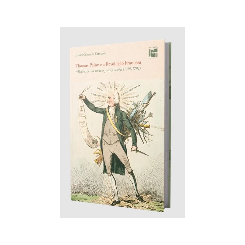 THOMAS PAINE E A REVOLUÇÃO FRANCESA: RELIGIÃO, DEMOCRACIA E JUSTIÇA SOCIAL (1793-1797)