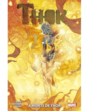 Thor vol.06: a morte de thor: nova marvel deluxe