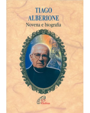 Tiago alberione: novena e biografia
