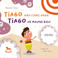 Tiago não come nada / Tiago ne mange rien