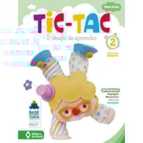 TIC-TAC - É TEMPO DE APRENDER - EDUCAÇÃO INFANTIL - 2