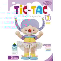 TIC-TAC - É TEMPO DE APRENDER - EDUCAÇÃO INFANTIL - 3