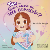 Tiça em... Quem mora no seu coração
