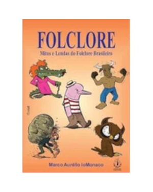 TIÇÃO, O SACI CAMISA DOZE - COLEÇÃO FOLCLORE BRASILEIRO