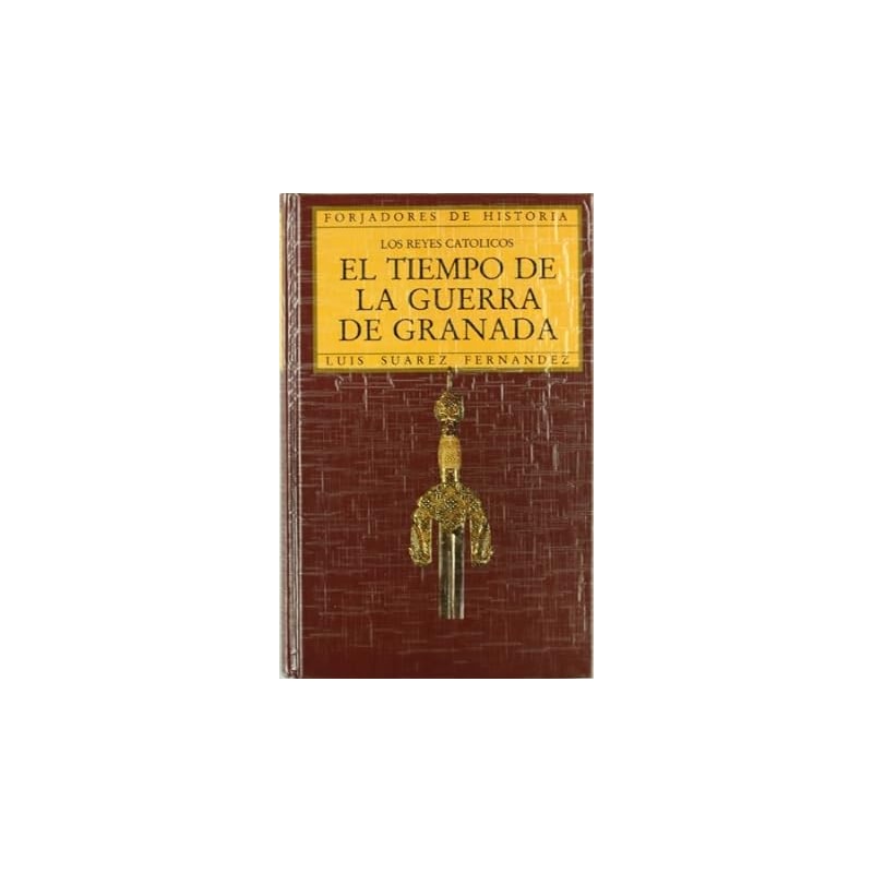 TIEMPO DE LA GUERRA DE GRANADA - LOS REYE CATOLICOS