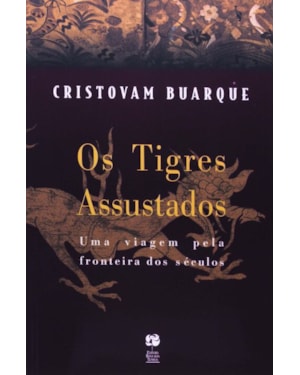TIGRES ASSUSTADOS, OS