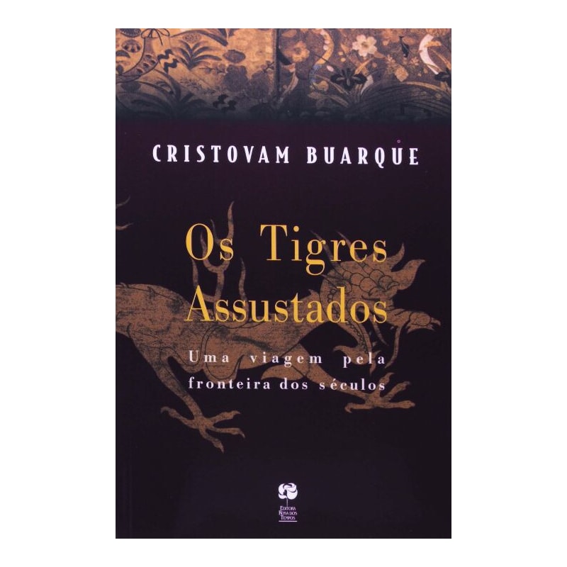 TIGRES ASSUSTADOS, OS