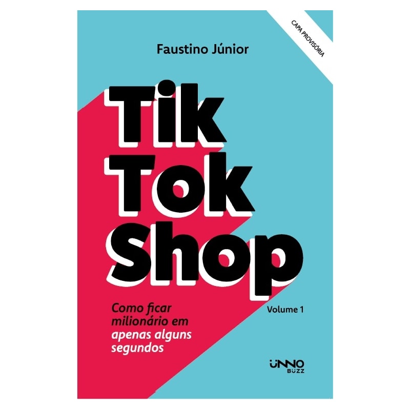 TIKTOKSHOP (VOL. 1): COMO FICAR MILIONÁRIO EM APENAS ALGUNS SEGUNDOS