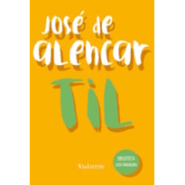 TIL - JOSÉ DE ALENCAR