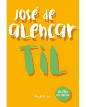 TIL - JOSÉ DE ALENCAR