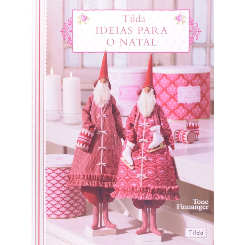 TILDA - IDEIAS PARA O NATAL - 1
