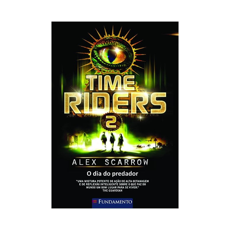 TIME RIDERS 2 - O DIA DO PREDADOR
