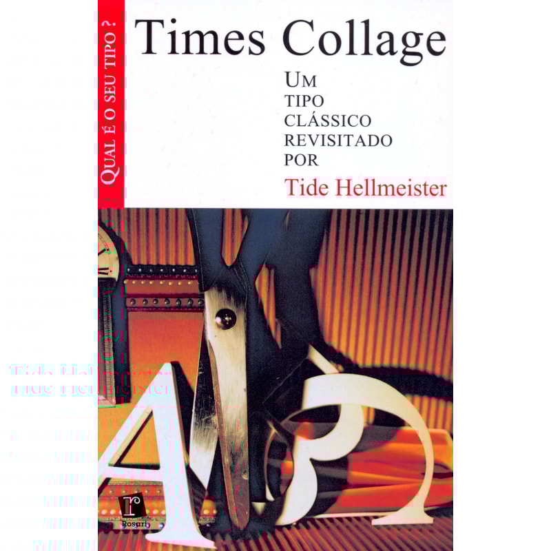 TIMES COLLAGE - UM TIPO CLASSICO REVISITADO - 1