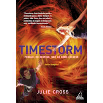 Timestorm: porque, do destino, não há como escapar