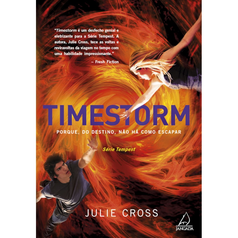 Timestorm: porque, do destino, não há como escapar