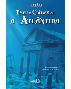 TIMEU E CRITIAS OU A ATLÂNTIDA - PLATÃO