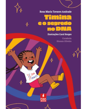 TIMINA E O SEGREDO NO DNA
