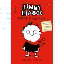 TIMMY FIASCO: ERRAR É HUMANO