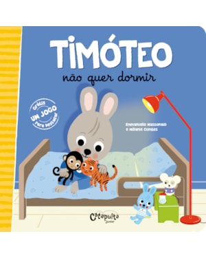 TIMÓTEO NÃO QUER DORMIR