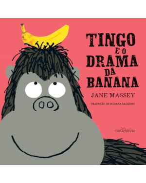 TINGO E O DRAMA DA BANANA