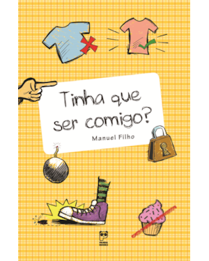 TINHA QUE SER COMIGO?