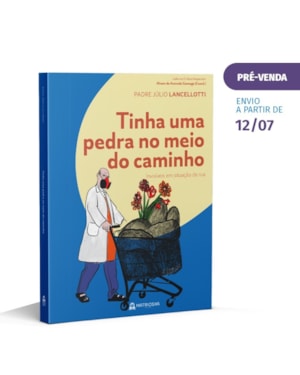 TINHA UMA PEDRA NO MEIO DO CAMINHO - INVISÍVEIS EM SITUAÇÃO DE RUA