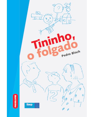 TININHO, O FOLGADO
