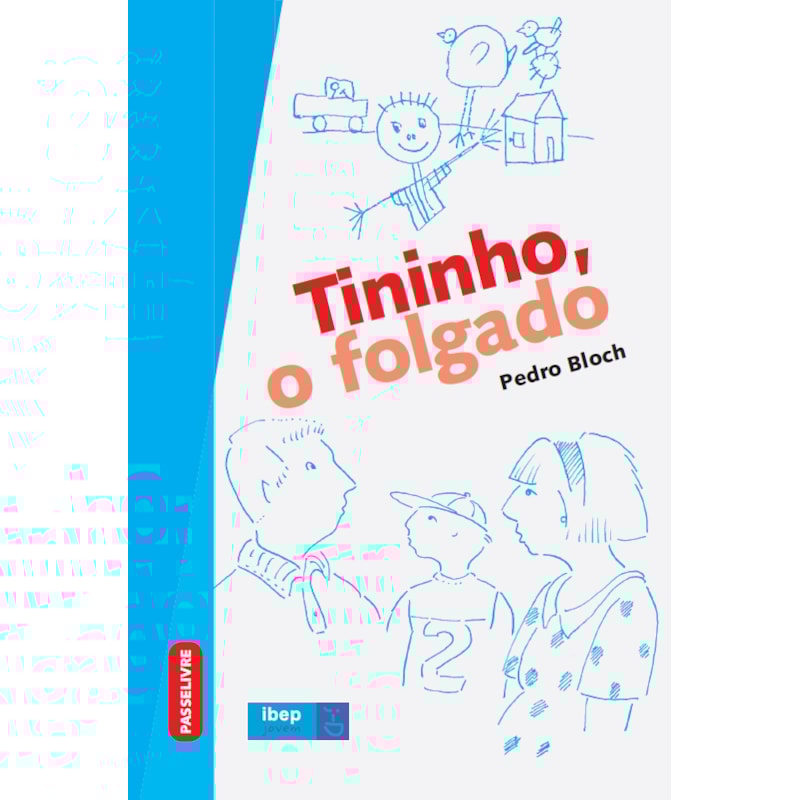 TININHO, O FOLGADO