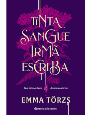 TINTA SANGUE IRMÃ ESCRIBA: NEM TODOS OS LIVROS DEVEM SER ABERTOS
