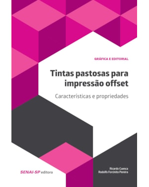 TINTAS PASTOSAS PARA IMPRESSÃO OFFSET: CARACTERISTICAS E PROPRIEDADES
