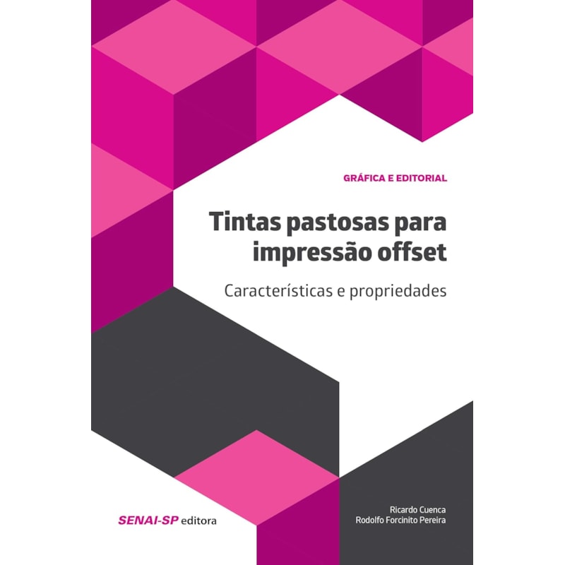 TINTAS PASTOSAS PARA IMPRESSÃO OFFSET: CARACTERISTICAS E PROPRIEDADES