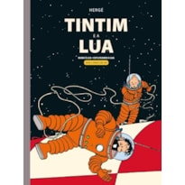 TINTIM E A LUA: RUMO À LUA E EXPLORANDO A LUA