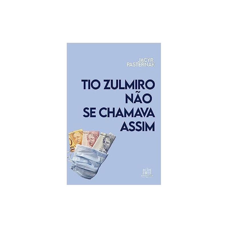 TIO ZULMIRO NAO SE CHAMA ASSIM