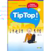 TIP TOP! 1 - CAHIER D´ACTIVITES
