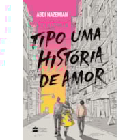 TIPO UMA HISTÓRIA DE AMOR