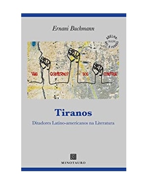 Tiranos: ditadores latino-americanos na literatura