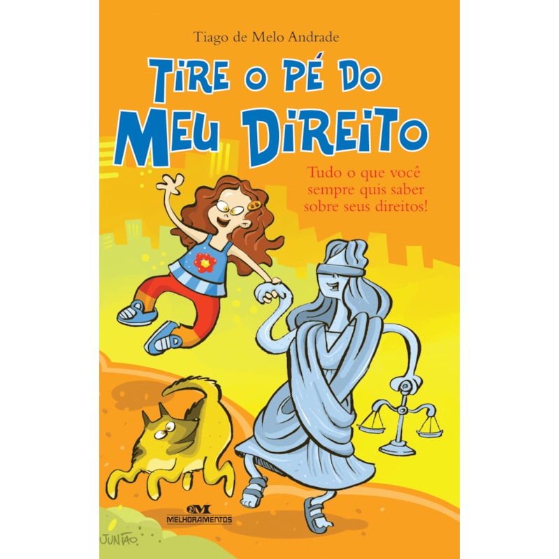 TIRE O PÉ DO MEU DIREITO: TUDO O QUE VOCÊ QUERIA SABER SOBRE SEUS DIREITOS!