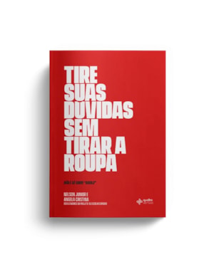 Tire suas dúvidas sem tirar a roupa
