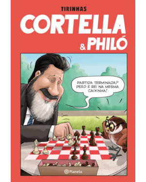 TIRINHAS CORTELLA & PHILÓ