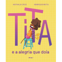 TITA: E A ALEGRIA QUE DOÍA