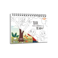 Titi, descobrindo o TDAH!: para colorir